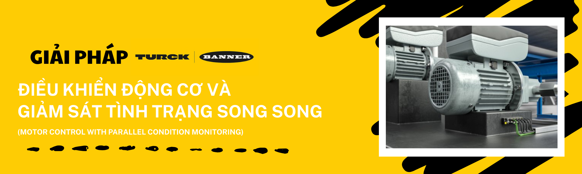 Điều khiển động cơ và giám sát tình trạng song song – Giải pháp Turck Banner